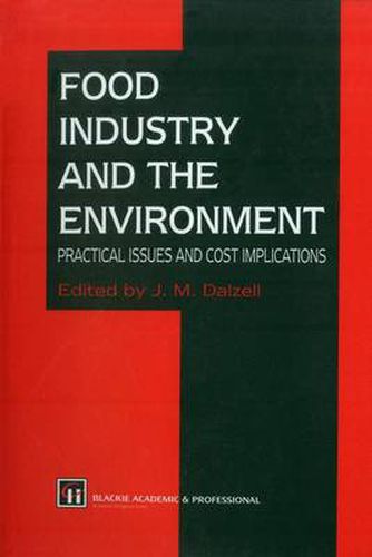 Cover image for Food Industry and the Environment: Practical Issues and Cost Implications