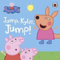 Cover image for Peppa Pig: Jump, Kylie, Jump!
