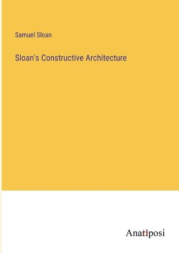 Cover image for Sloan's Constructive Architecture