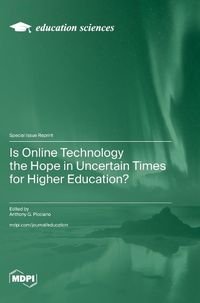 Cover image for Is Online Technology the Hope in Uncertain Times for Higher Education?