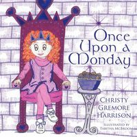 Cover image for Once Upon a Monday