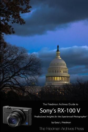 Cover image for The Friedman Archives Guide to Sony's Rx-100 V (B&W Edition)