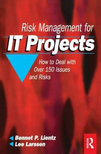 Cover image for Risk Management for IT Projects: How to Deal with Over 150 Issues and Risks