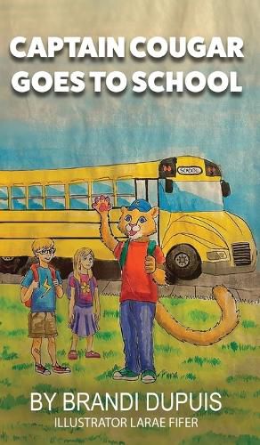 Cover image for Captain Cougar Goes To School