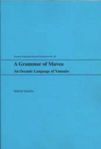 Cover image for A Grammar of Mavea: An Oceanic Language of Vanuatu