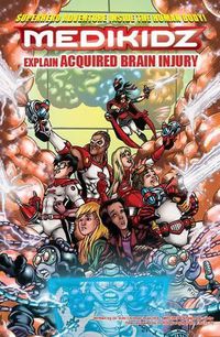 Cover image for Medikidz explain Acquired Brain Injury: What's Up with Tamara?