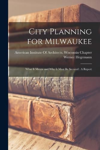 Cover image for City Planning for Milwaukee