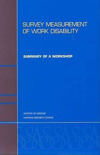 Cover image for Survey Measurement of Work Disability: Summary of a Workshop