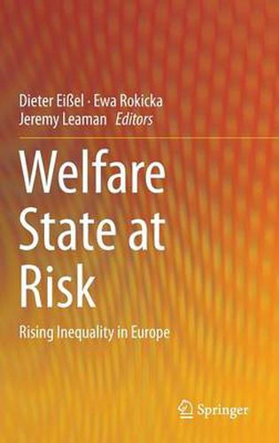 Cover image for Welfare State at Risk: Rising Inequality in Europe