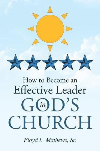 Cover image for How to Become an Effective Leader in God's Church