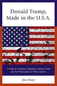 Cover image for Donald Trump: Made in the USA