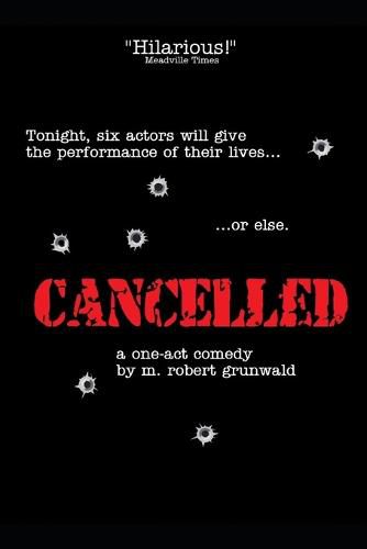 Cover image for Cancelled: A One-Act Comedy