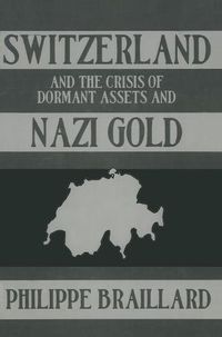 Cover image for Switzerland & The Nazi Gold