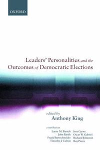 Cover image for Leaders' Personalities and the Outcomes of Democratic Elections