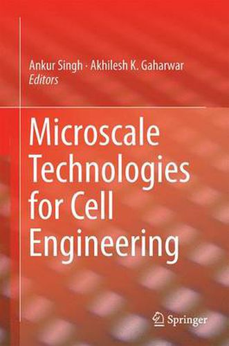 Cover image for Microscale Technologies for Cell Engineering