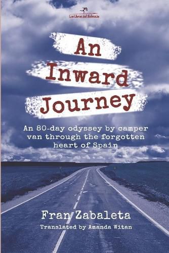 Cover image for An Inward Journey: An 80-day odyssey by camper van through the forgotten heart of Spain