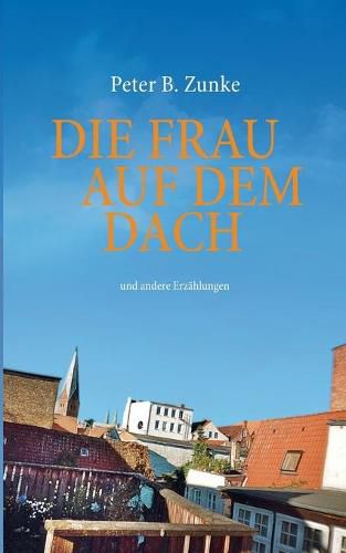 Cover image for Die Frau auf dem Dach: und andere Erzahlungen