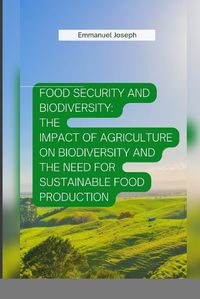 Cover image for Food Security and Biodiversity