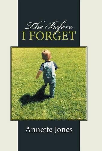 Cover image for The Before I Forget