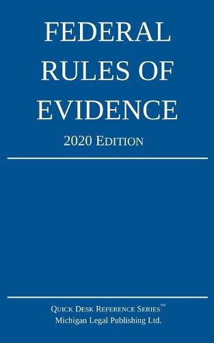 Federal Rules of Evidence; 2020 Edition: With Internal Cross-References