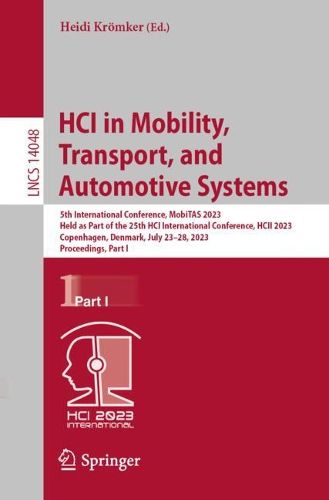 Cover image for HCI in Mobility, Transport, and Automotive Systems