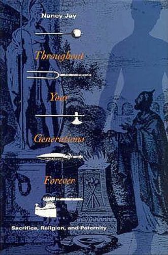 Cover image for Throughout Your Generations Forever: Sacrifice, Religion and Paternity