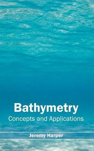 Cover image for Bathymetry: Concepts and Applications