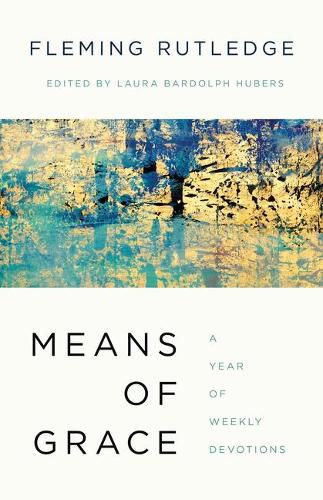 Cover image for Means of Grace: A Year of Weekly Devotions