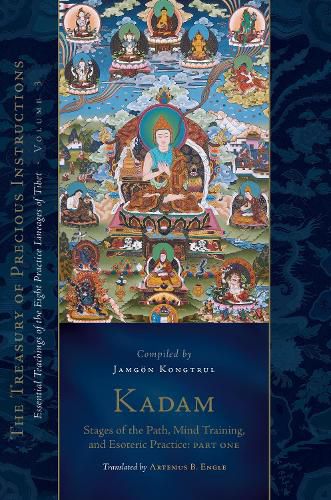 Cover image for Kadam: Stages of the Path, Mind Training, and Esoteric Practice, Part One