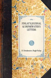 Cover image for Finlay's Journal & Drinkwater's Letters