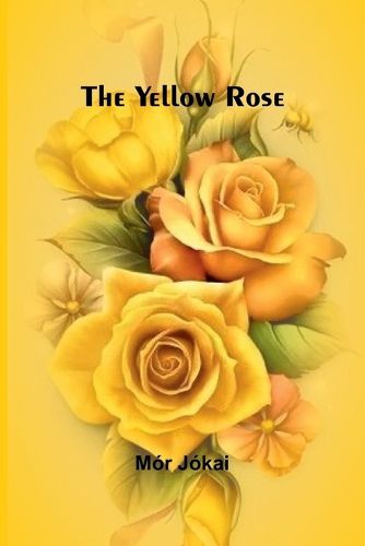 Cover image for The Yellow Rose