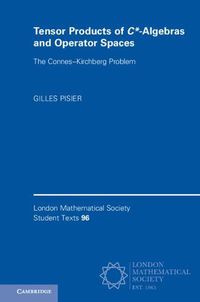 Cover image for Tensor Products of C*-Algebras and Operator Spaces: The Connes-Kirchberg Problem