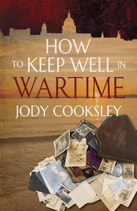 Cover image for How to Keep Well in Wartime