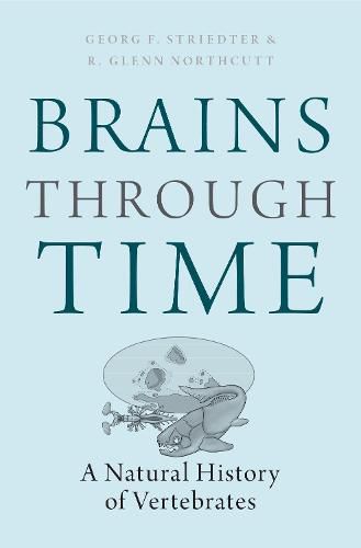 Cover image for Brains Through Time: A Natural History of Vertebrates