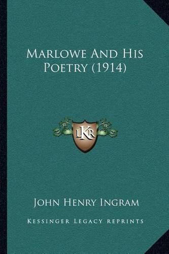 Marlowe and His Poetry (1914)