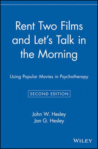 Cover image for Rent Two Films and Lets Talk in the Morning: Using Popular Movies in Psychotherapy