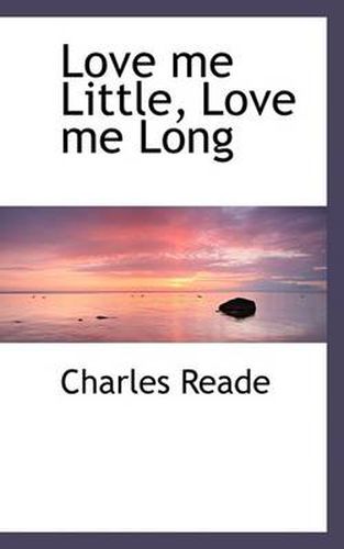 Cover image for Love Me Little, Love Me Long