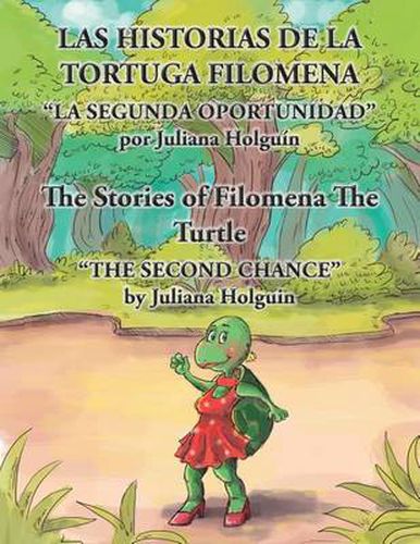 Cover image for Las Historias de la Tortuga Filomena/The Stories of Filomena the Turtle