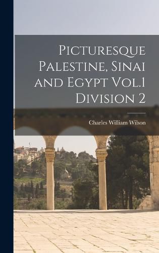 Picturesque Palestine, Sinai and Egypt Vol.1 Division 2