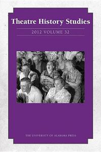 Cover image for Theatre History Studies 2012: Volume 32