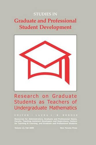 Cover image for Studies in Graduate and Professional Student Development: Research on Graduate Students as Teachers of Undergraduate Mathematics