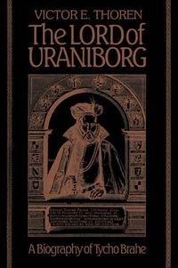 Cover image for The Lord of Uraniborg: A Biography of Tycho Brahe