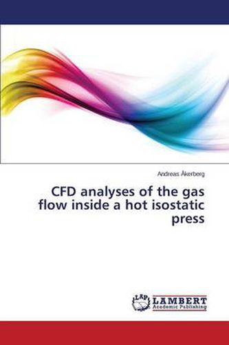 Cover image for CFD analyses of the gas flow inside a hot isostatic press