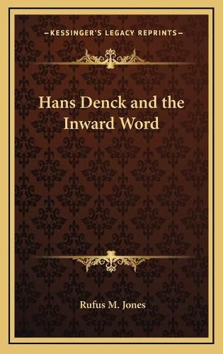 Hans Denck and the Inward Word