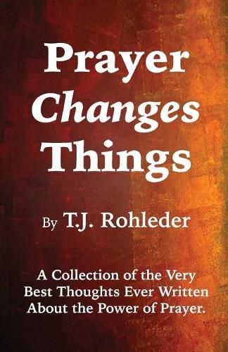 Prayer Changes Things