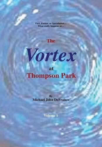 Cover image for The Vortex at Thompson Park Volume 1