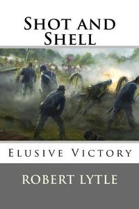 Cover image for Shot and Shell 4: Elusive Victory