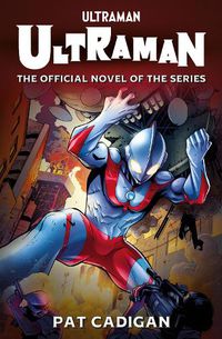 Cover image for Ultraman: The Official Novelization