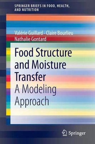 Cover image for Food Structure and Moisture Transfer: A Modeling Approach