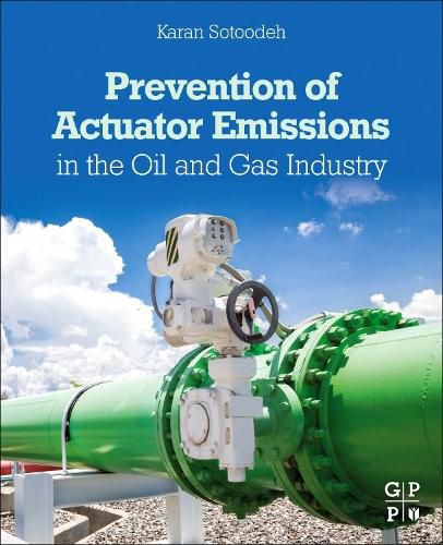 Cover image for Prevention of Actuator Emissions in the Oil and Gas Industry